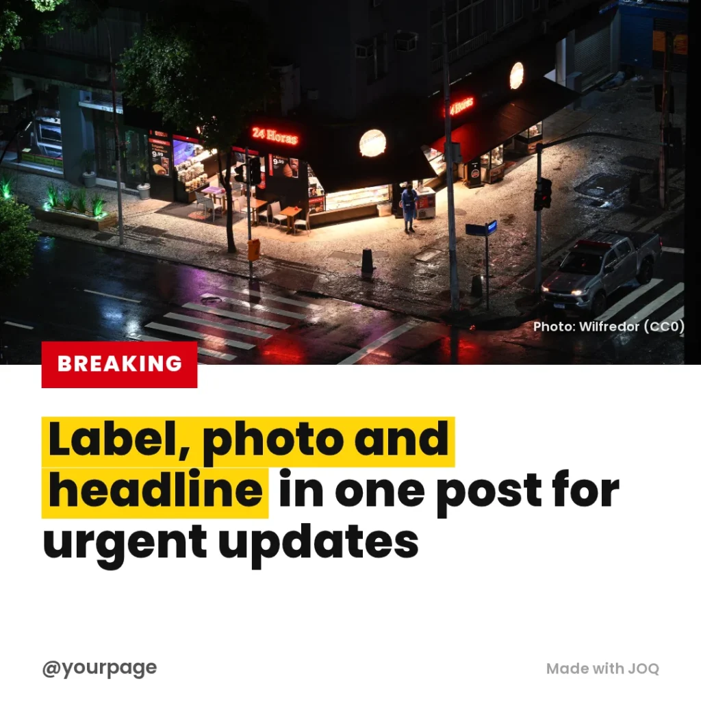 Example 1:1 post made with the Breaking template, headline: Label, photo and headline in one post for urgent updates