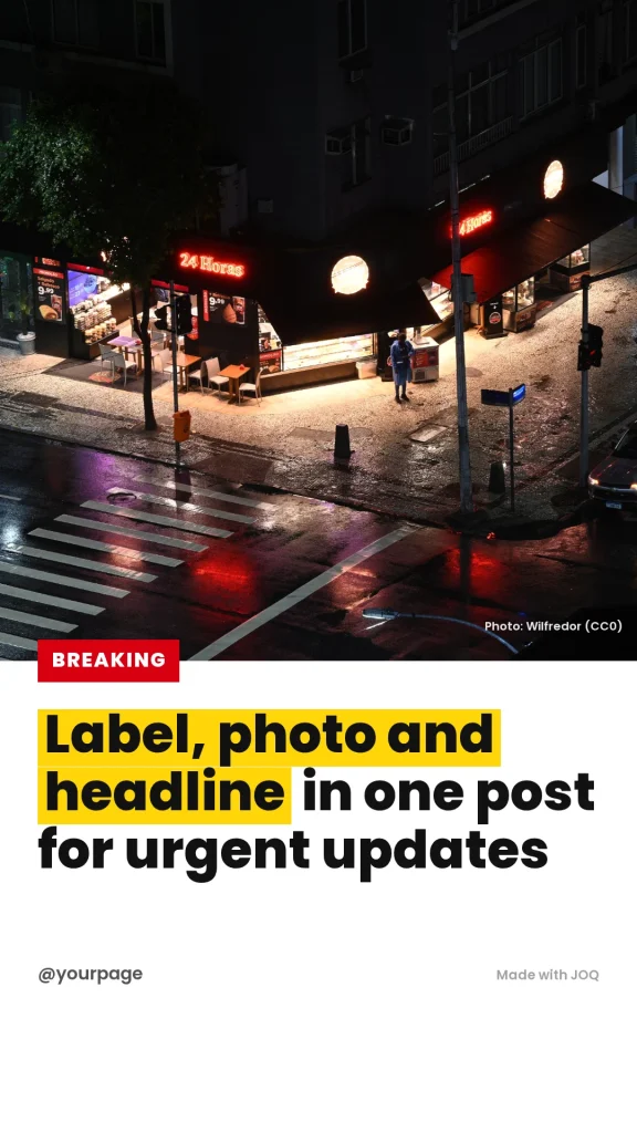 Example 9:16 post made with the Breaking template, headline: Label, photo and headline in one post for urgent updates