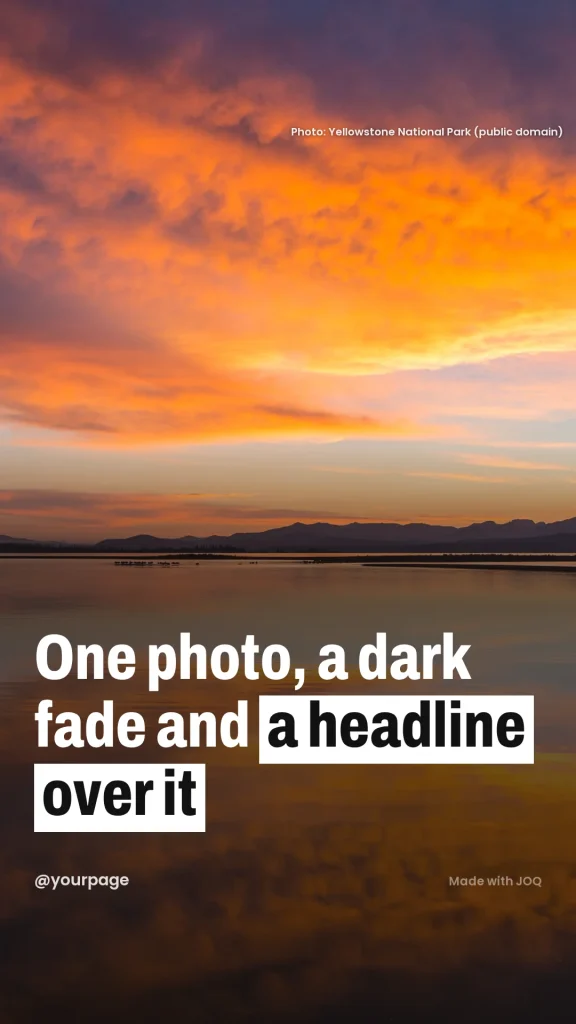 Example 9:16 post made with the Overlay template, headline: One photo, a dark fade and a headline over it