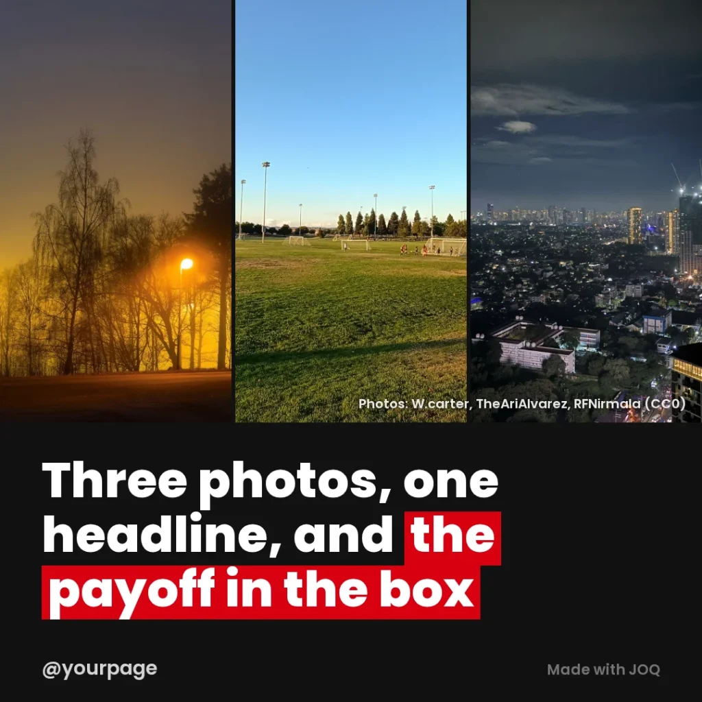 Example 1:1 post made with the Split template, headline: Three photos, one headline, and the payoff in the box